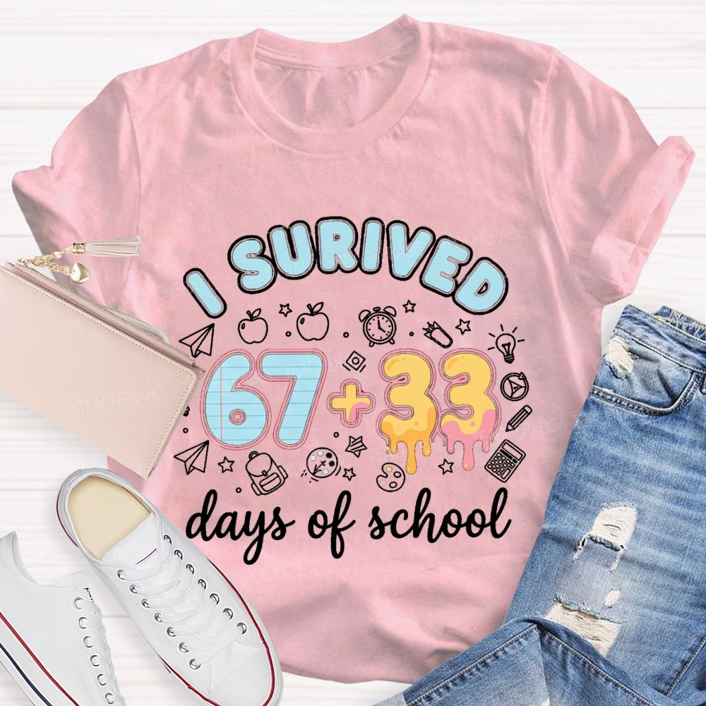 I Survived 67+33 Days Of School Blue Strip Teacher T-shirt