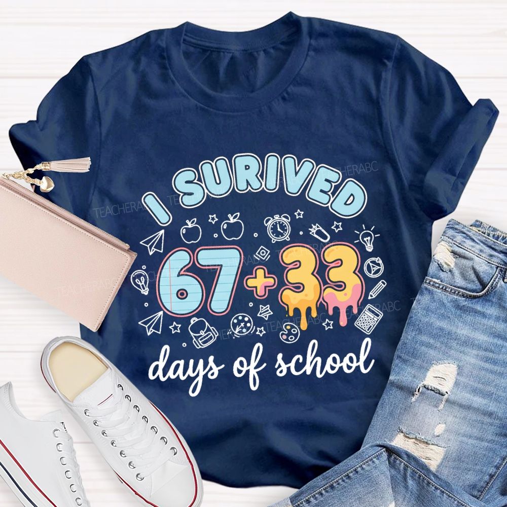 I Survived 67+33 Days Of School Blue Strip Teacher T-shirt