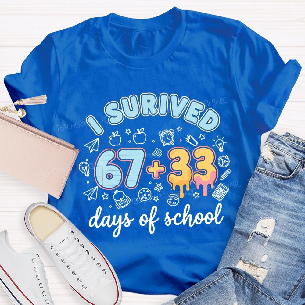 I Survived 67+33 Days Of School Blue Strip Teacher T-shirt