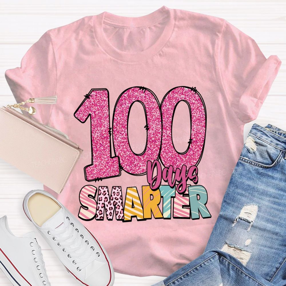 100 Days Smarter Colored Fonts Teacher T-shirt