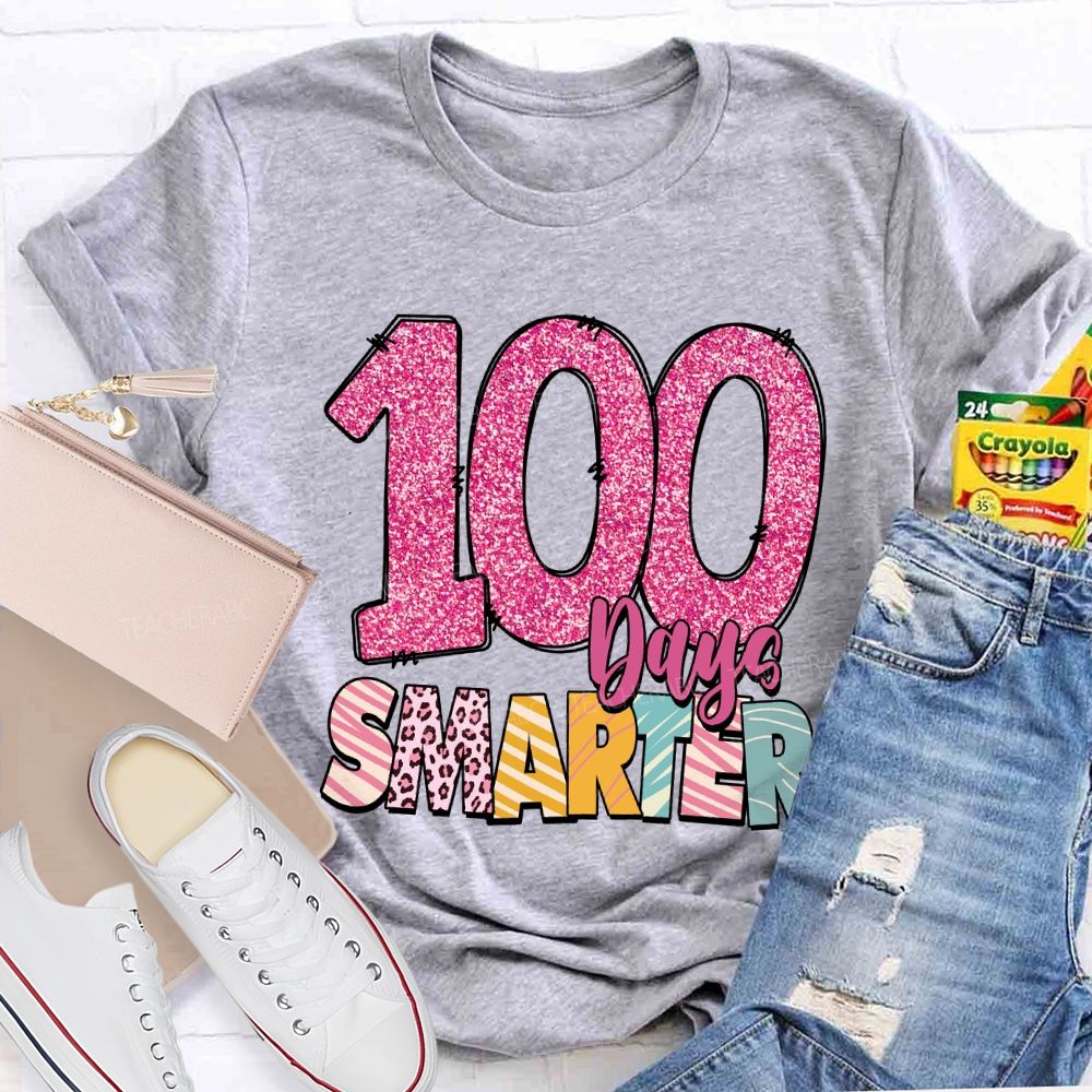 100 Days Smarter Colored Fonts Teacher T-shirt