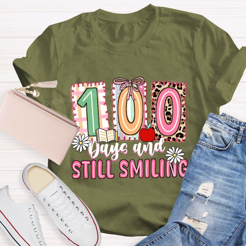 100 Days and Still Smiling Teacher T-shirt