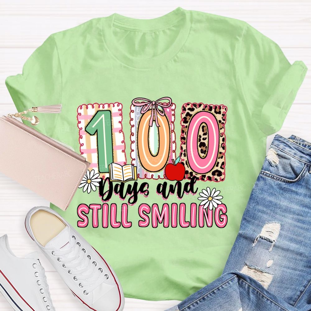 100 Days and Still Smiling Teacher T-shirt