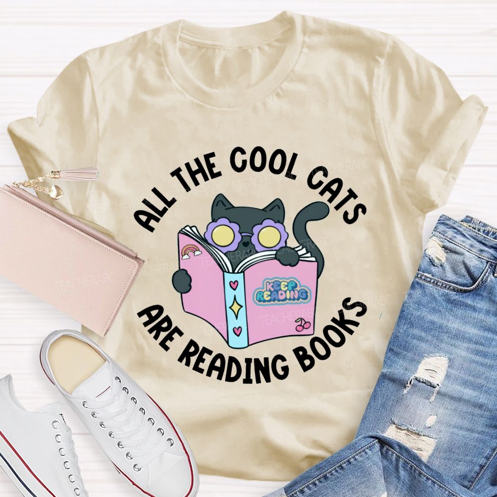All The Cool Cats Are Reading Books Teacher T-shirt