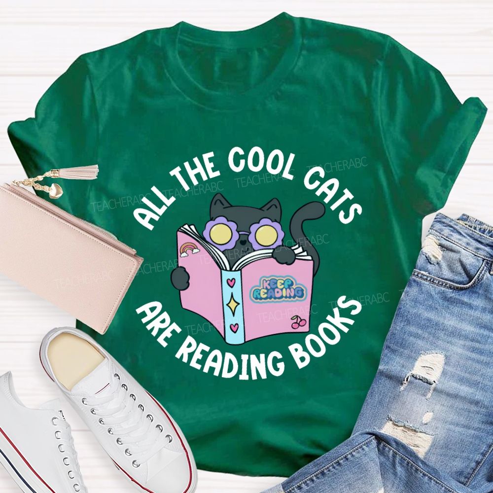 All The Cool Cats Are Reading Books Teacher T-shirt