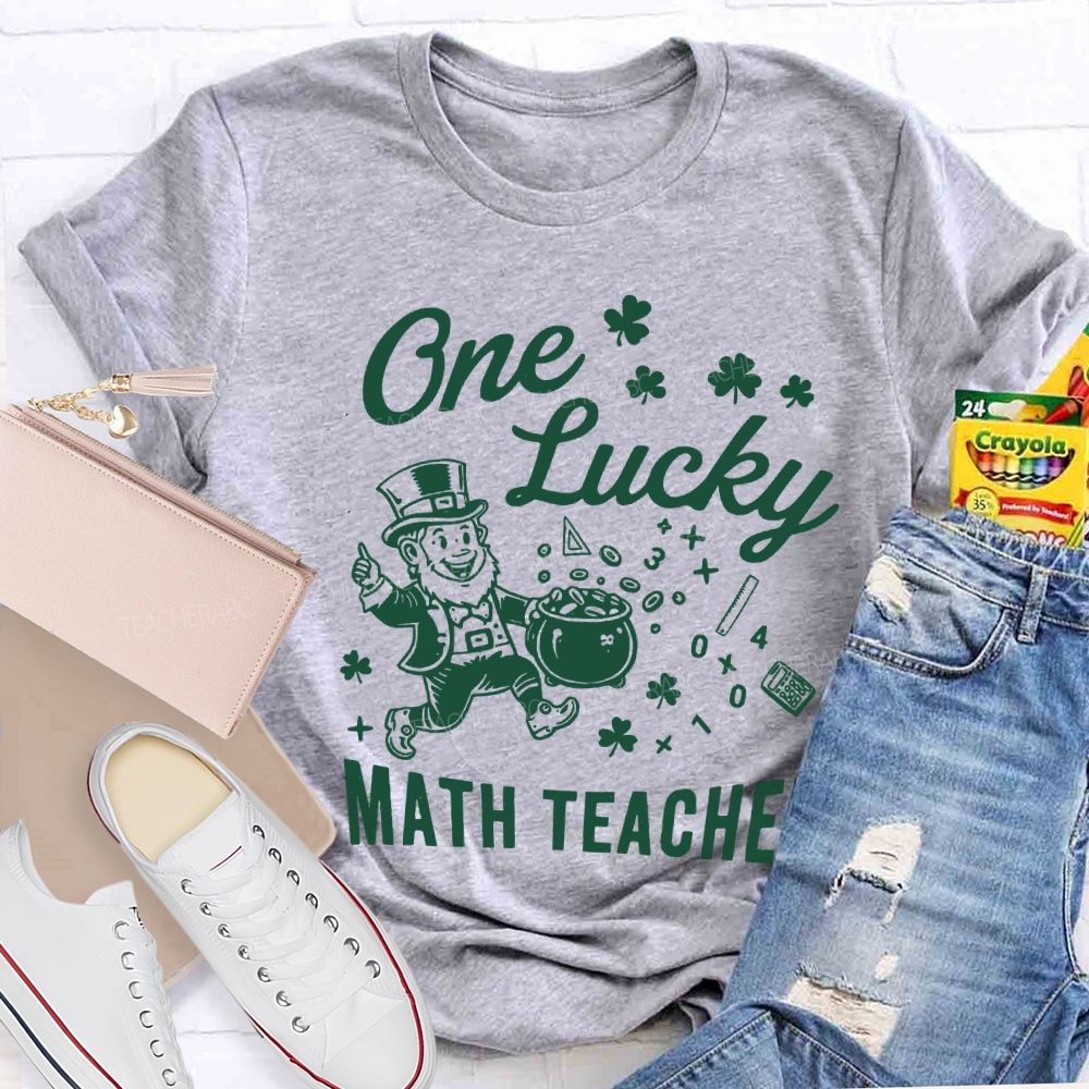 One Lucky Math Teacher Happy Saint Patrick'S Day Teacher T-shirt