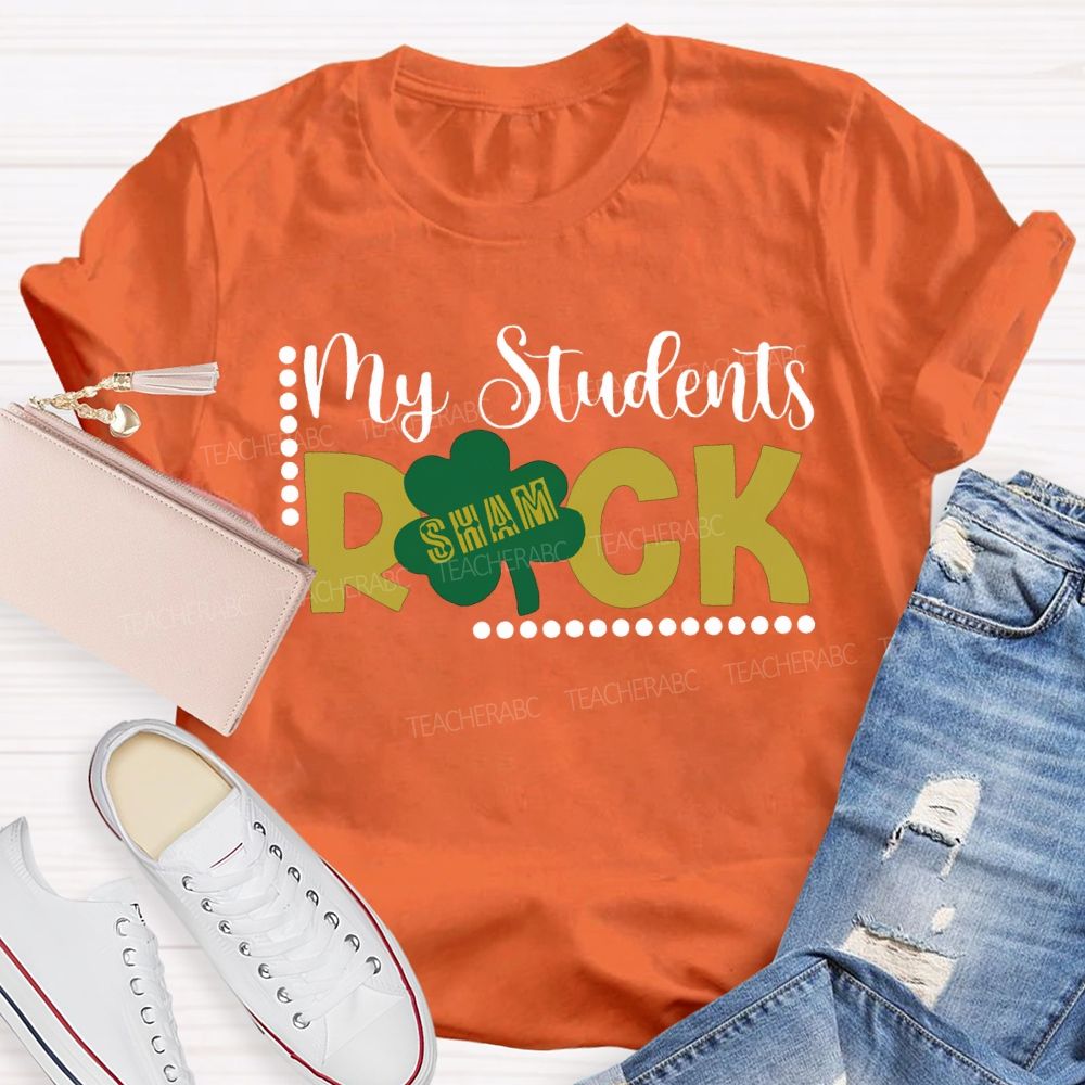 My Students Shamrock St. Patrick'S Day Teacher T-shirt
