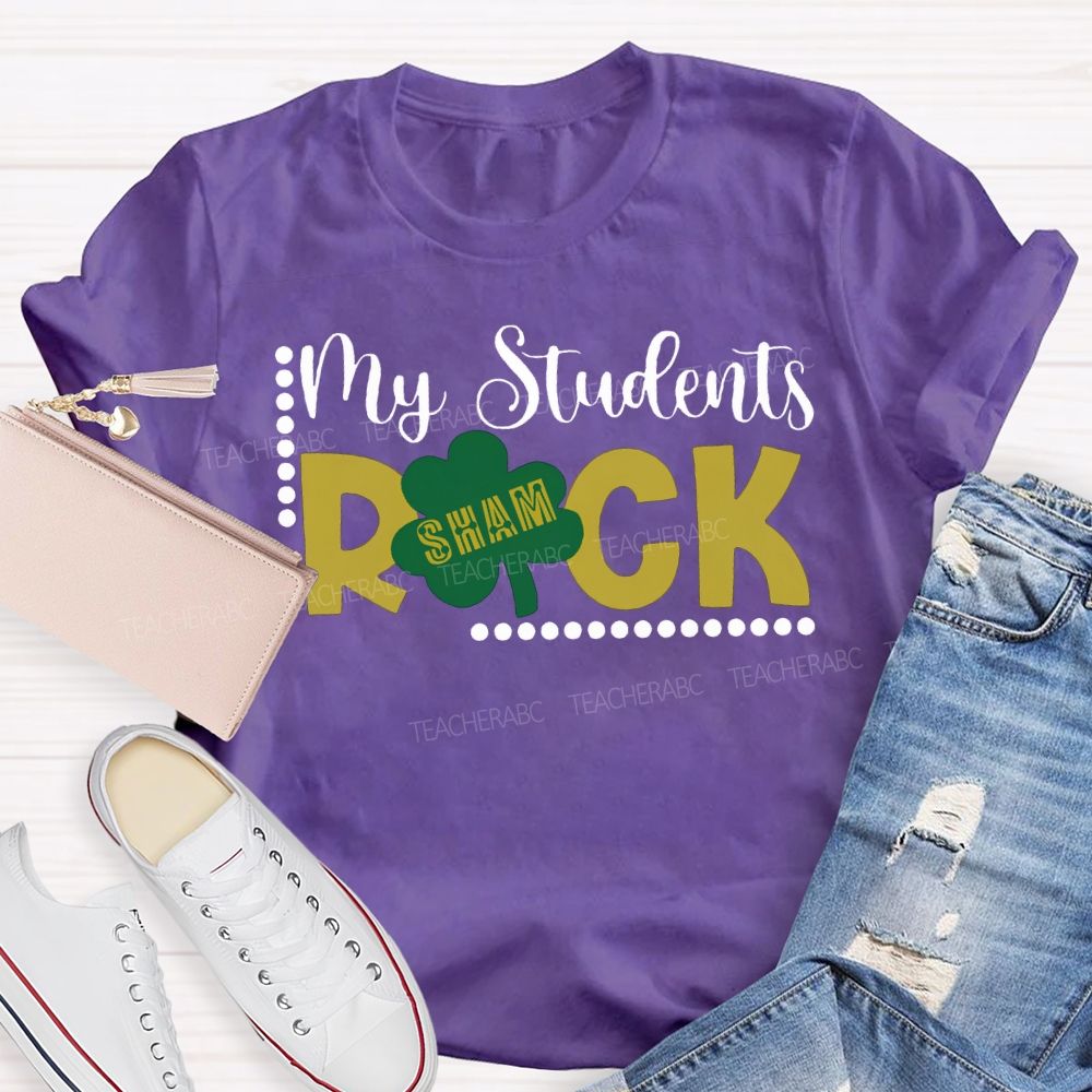 My Students Shamrock St. Patrick'S Day Teacher T-shirt