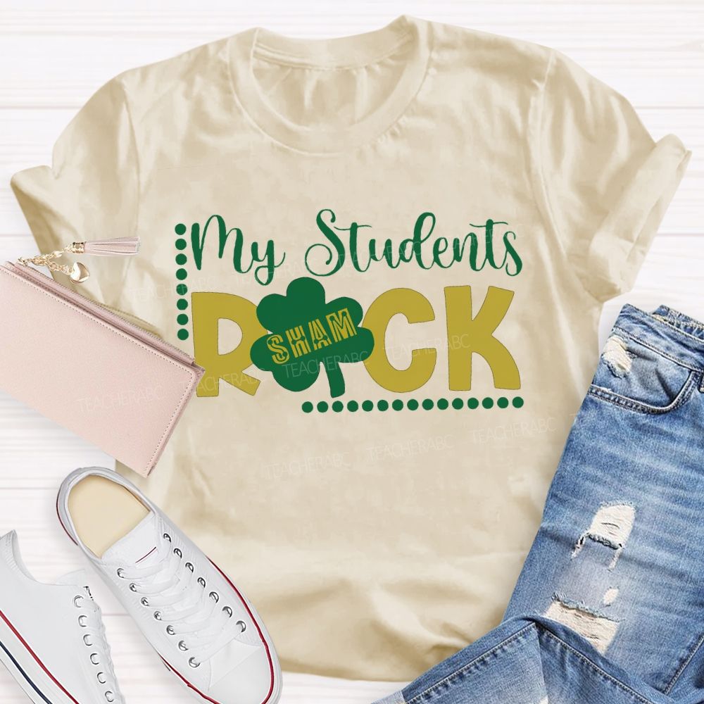 My Students Shamrock St. Patrick'S Day Teacher T-shirt
