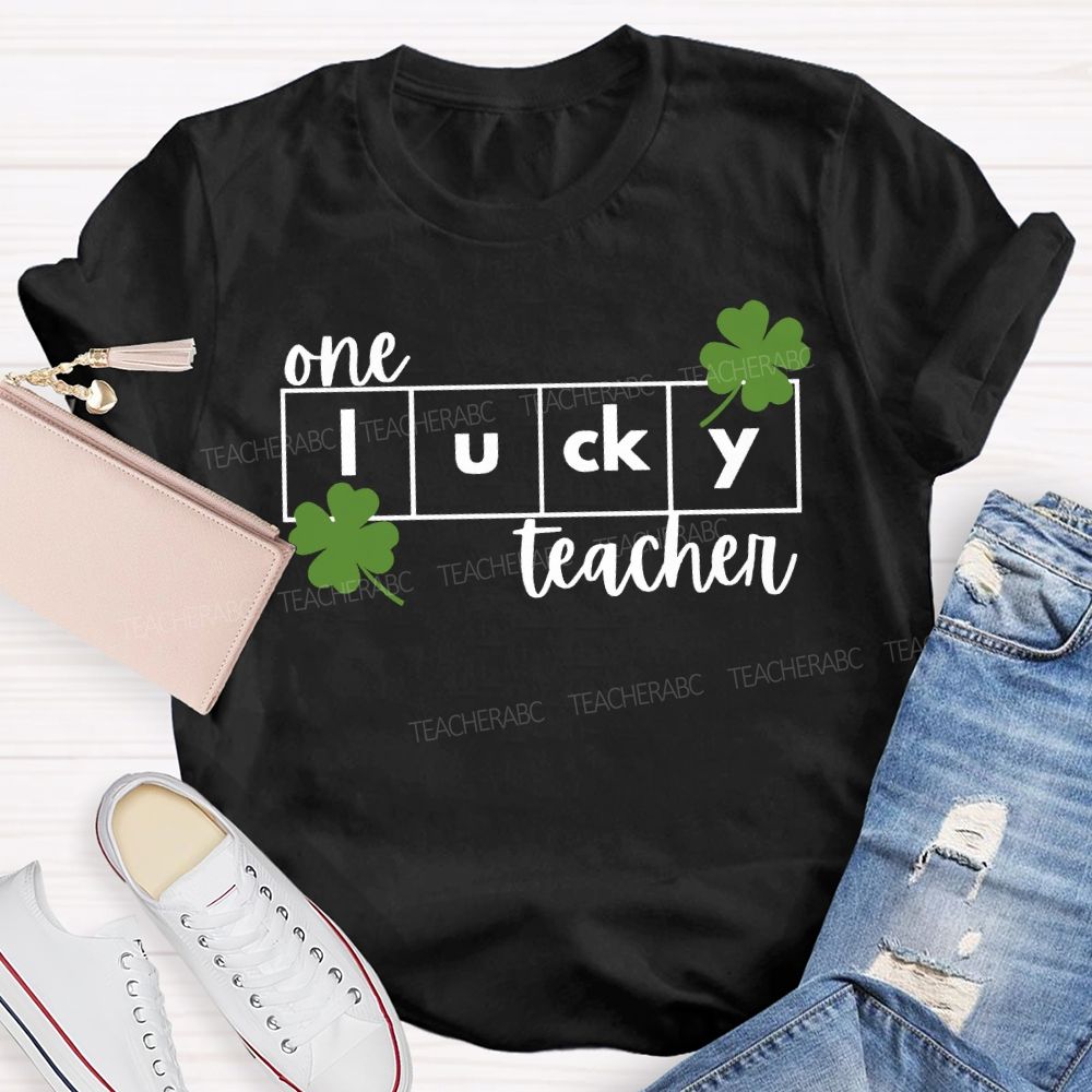 One Lucky Teacher Lucky Four-Leaf Clover Teacher T-shirt