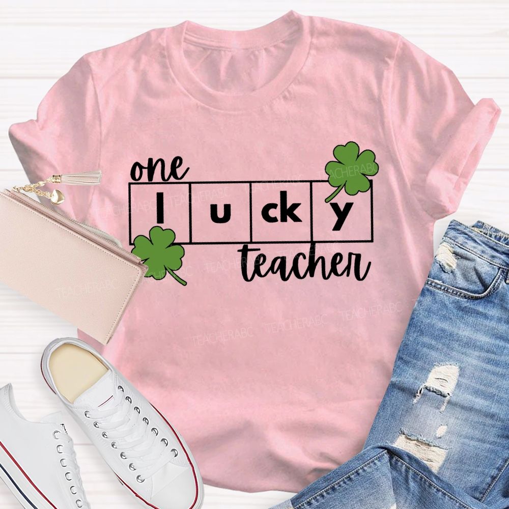 One Lucky Teacher Lucky Four-Leaf Clover Teacher T-shirt