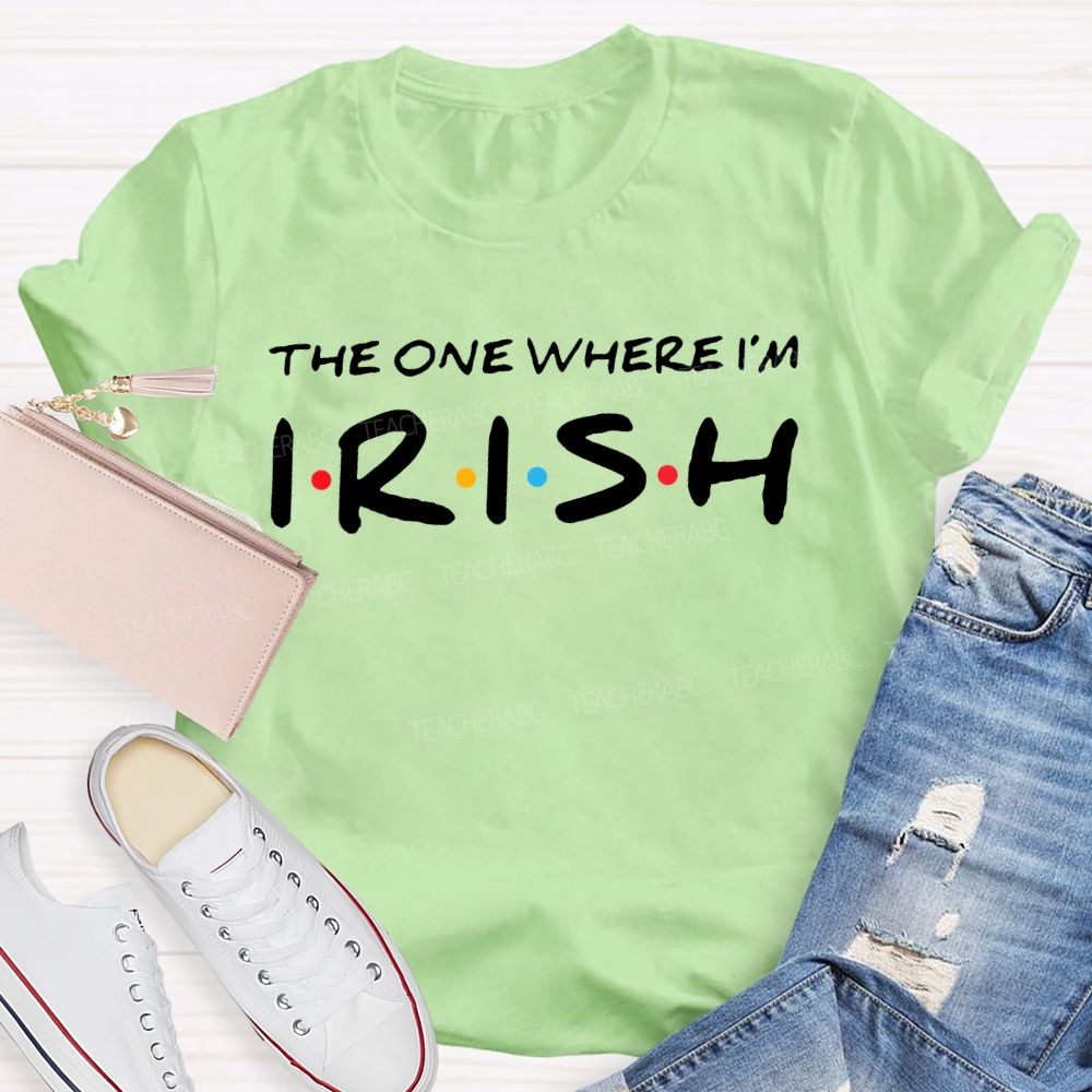 The One Where Irish Lucky Saint Patrick'S Day Teacher T-shirt