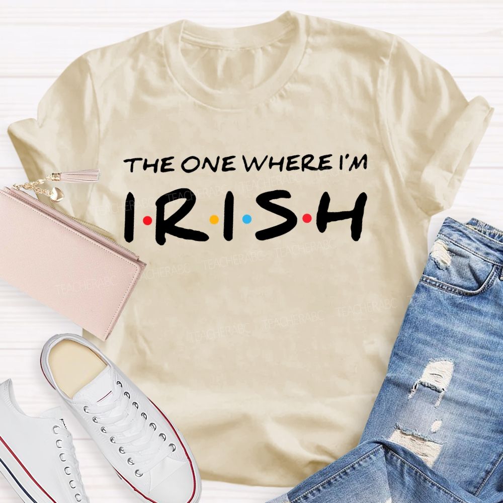 The One Where Irish Lucky Saint Patrick'S Day Teacher T-shirt