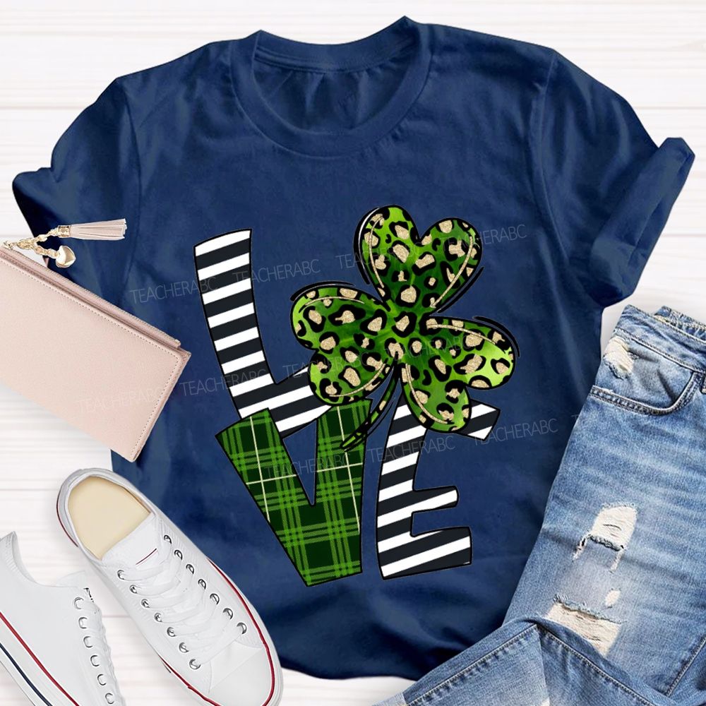 Love Leopard Clover And Striped Fonts Teacher T-shirt