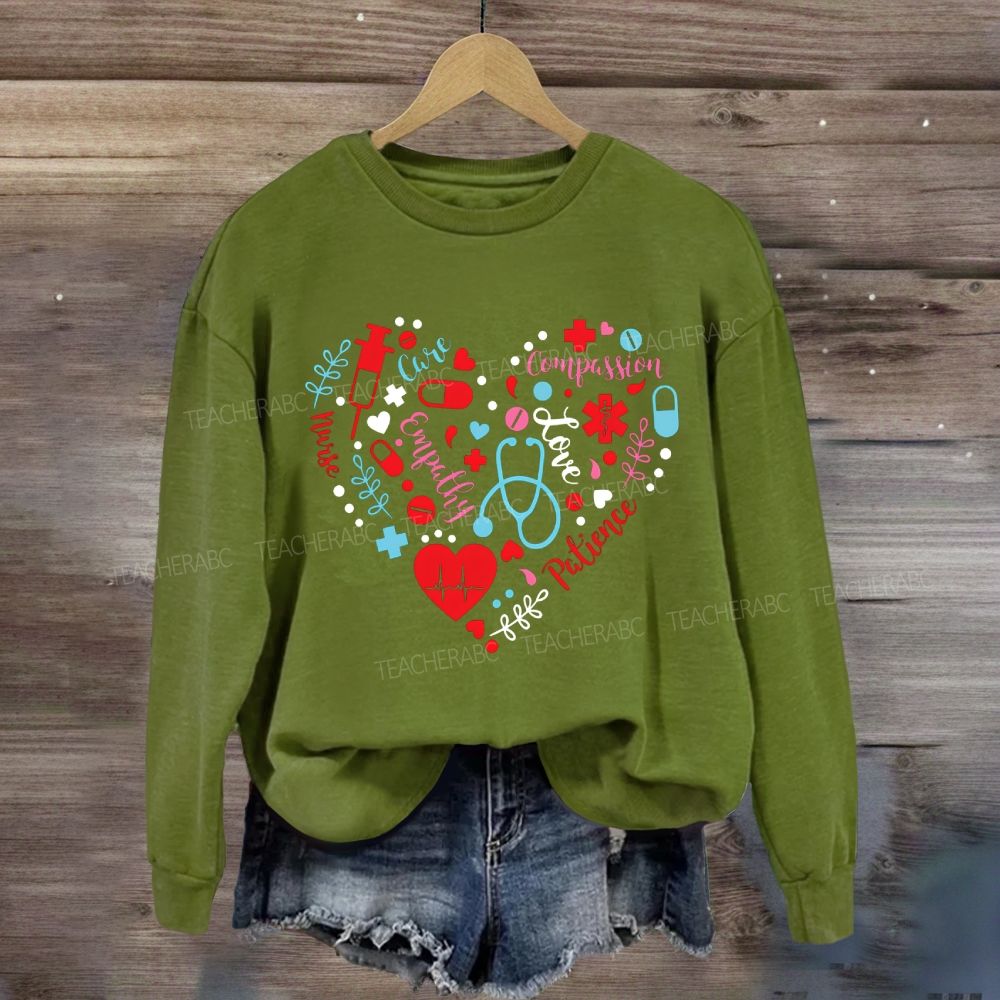 School Nurse Love Compassion Care Empathy Heart Sweatshirt