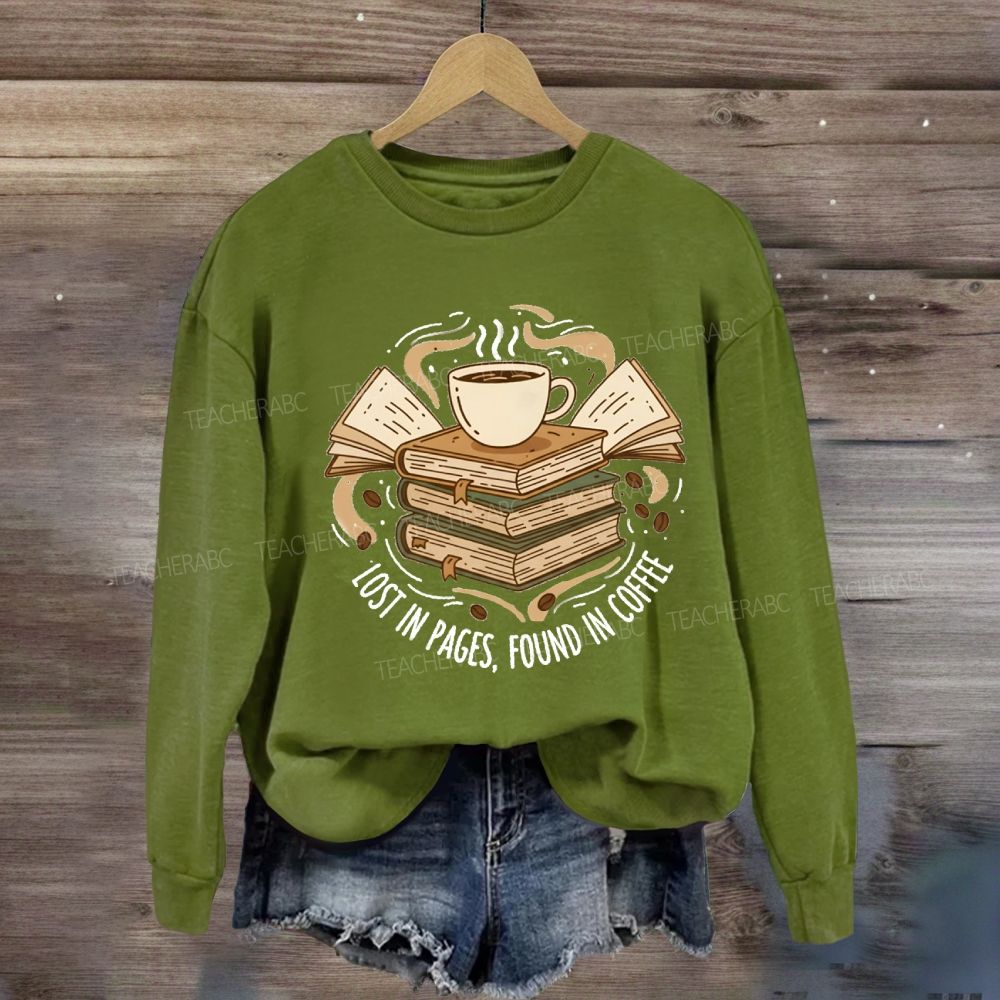 Lost In Pages Found In Coffee Sweatshirt