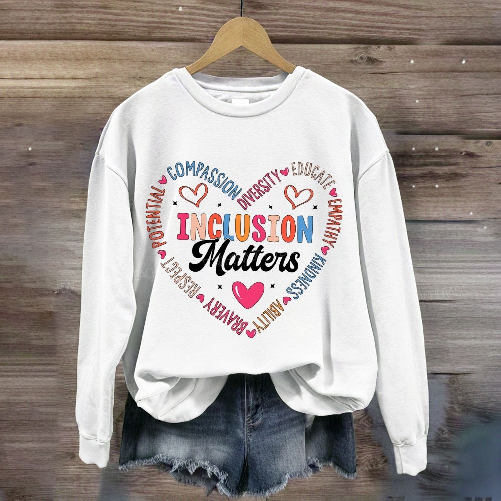 Inclusion Matters Compassion Heart Sweatshirt