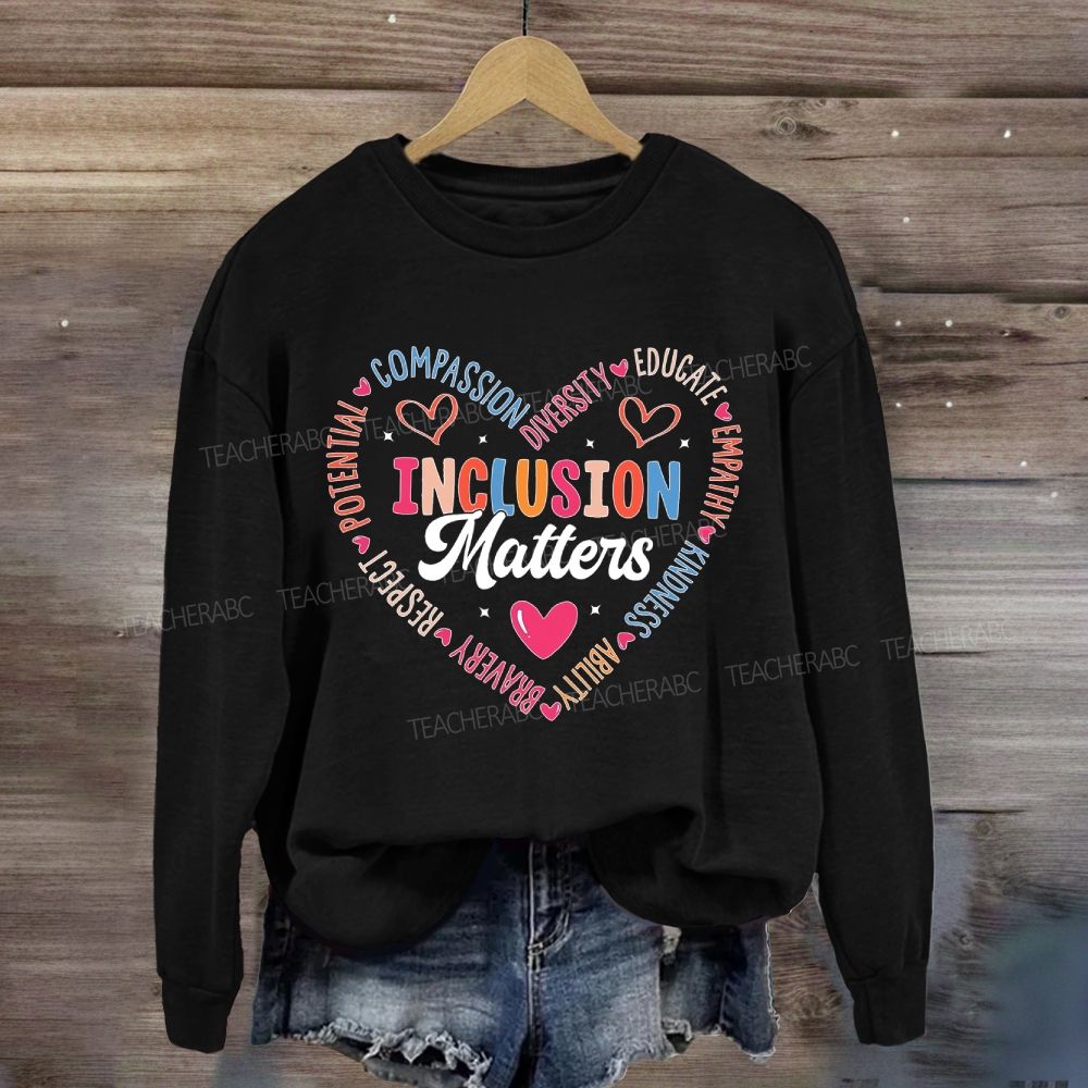 Inclusion Matters Compassion Heart Sweatshirt