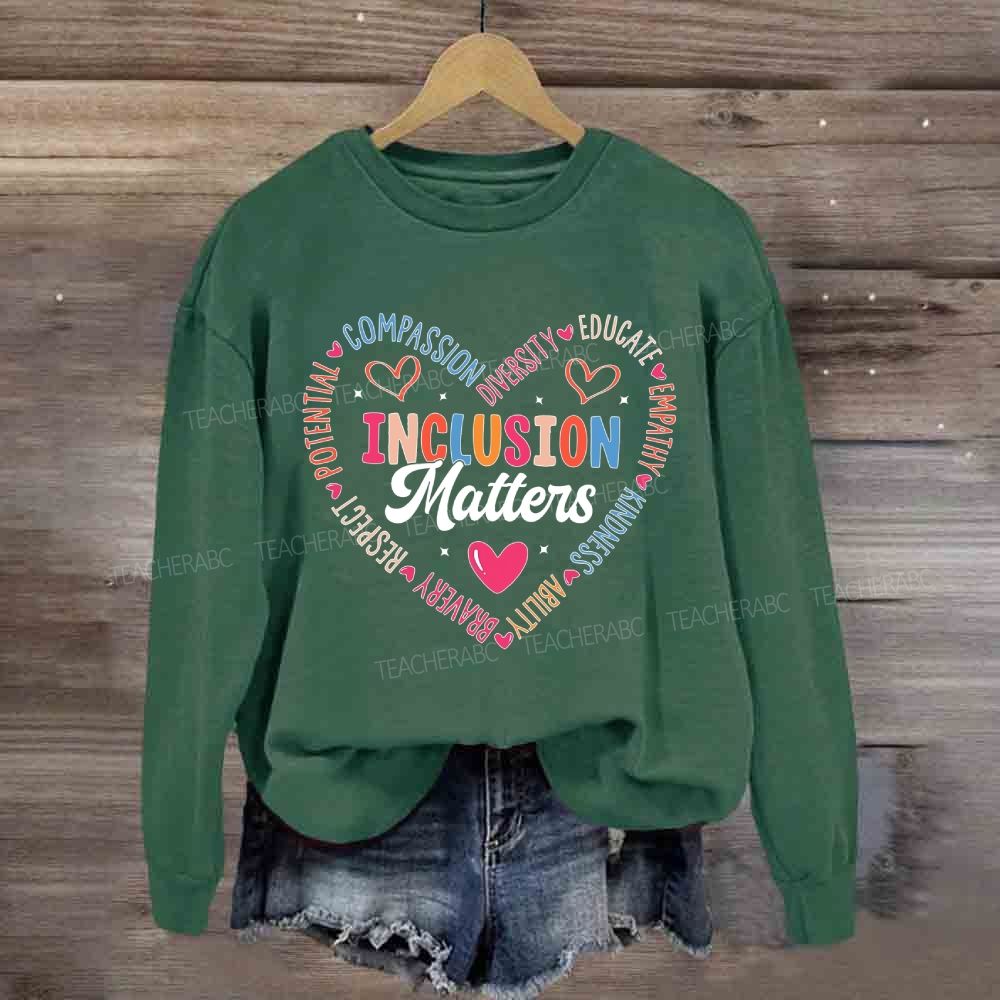 Inclusion Matters Compassion Heart Sweatshirt