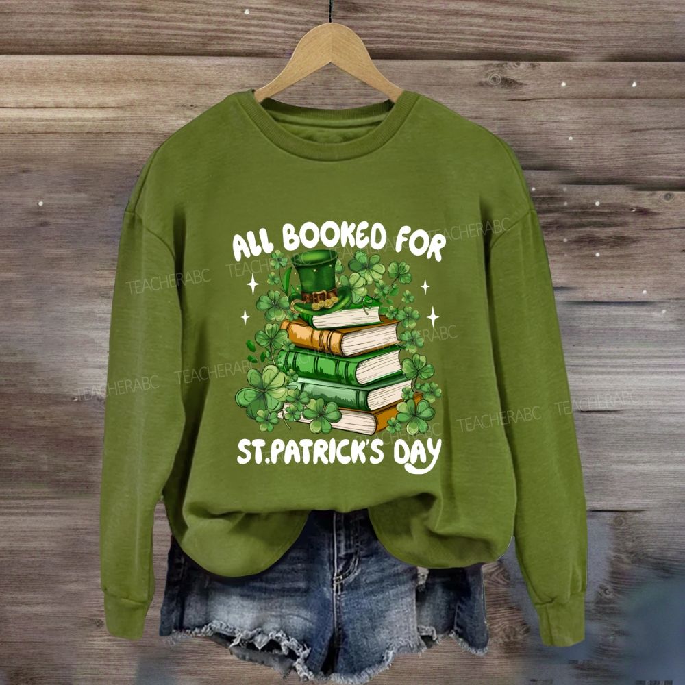 All Booked For St. Patrick'S Day Sweatshirt