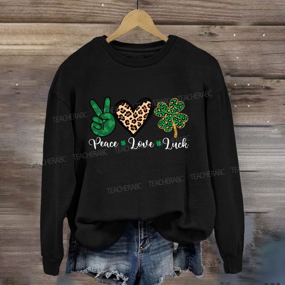 Peace Love Luck Sweatshirt