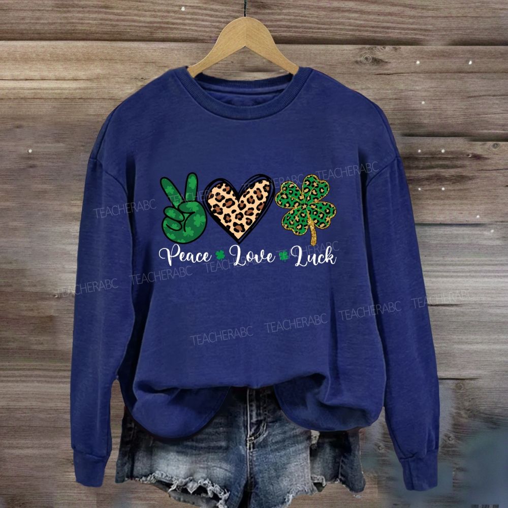 Peace Love Luck Sweatshirt