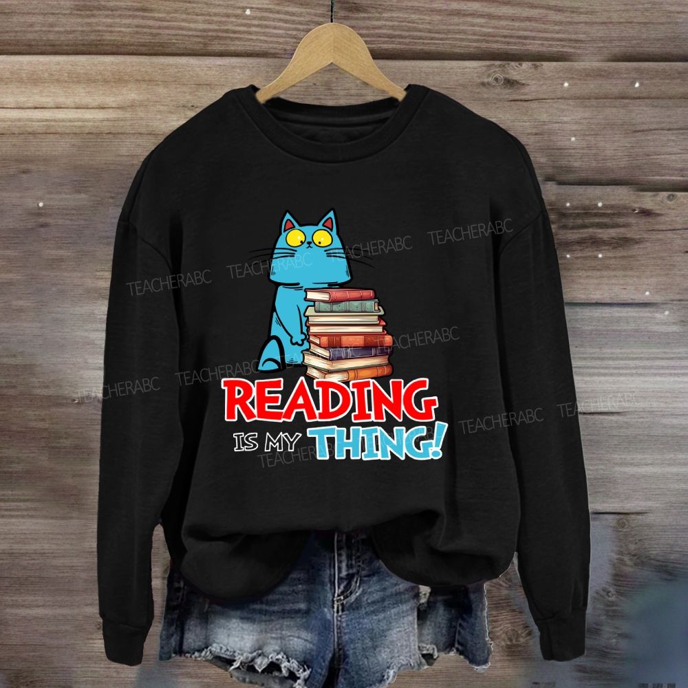 Reading Is My Thing Cat And Books Sweatshirt