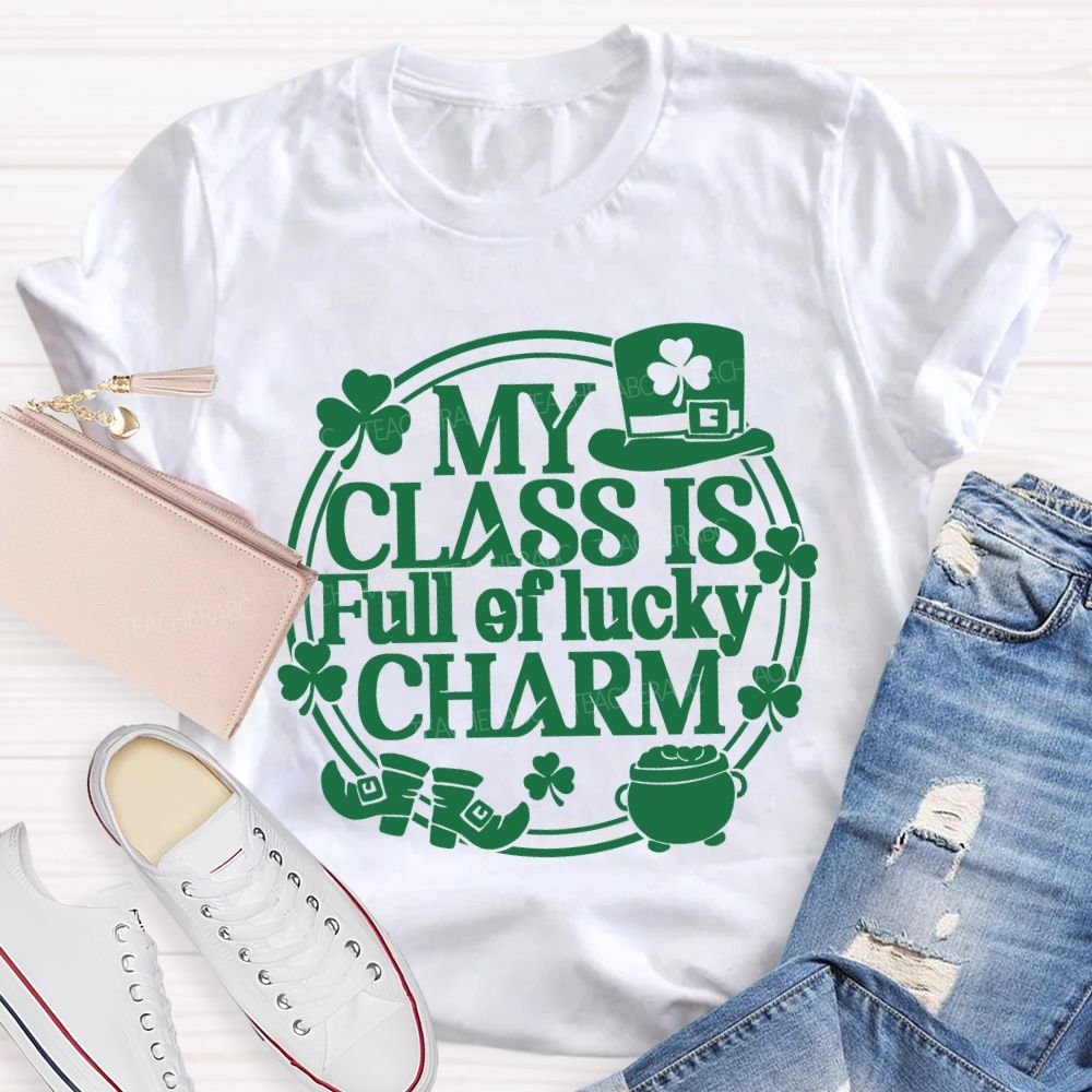My Class Is Full Of Lucky Charm Teacher T-shirt