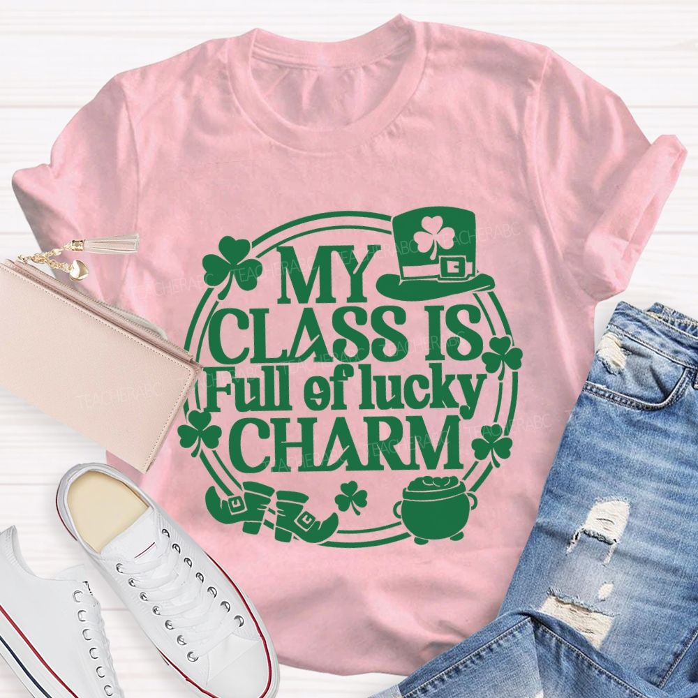 My Class Is Full Of Lucky Charm Teacher T-shirt