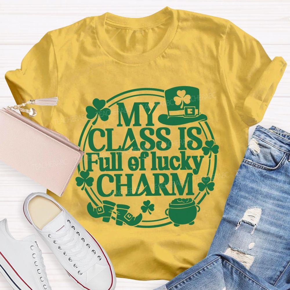 My Class Is Full Of Lucky Charm Teacher T-shirt