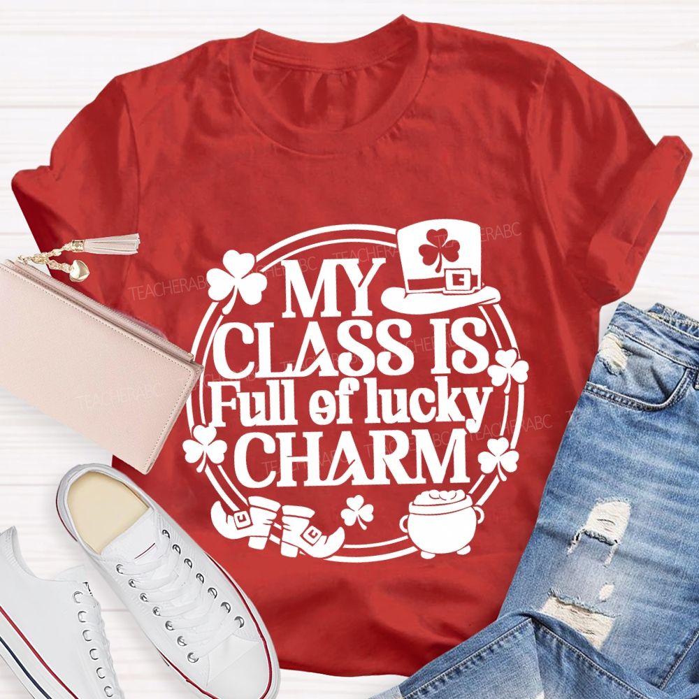 My Class Is Full Of Lucky Charm Teacher T-shirt