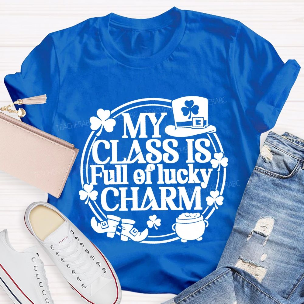 My Class Is Full Of Lucky Charm Teacher T-shirt