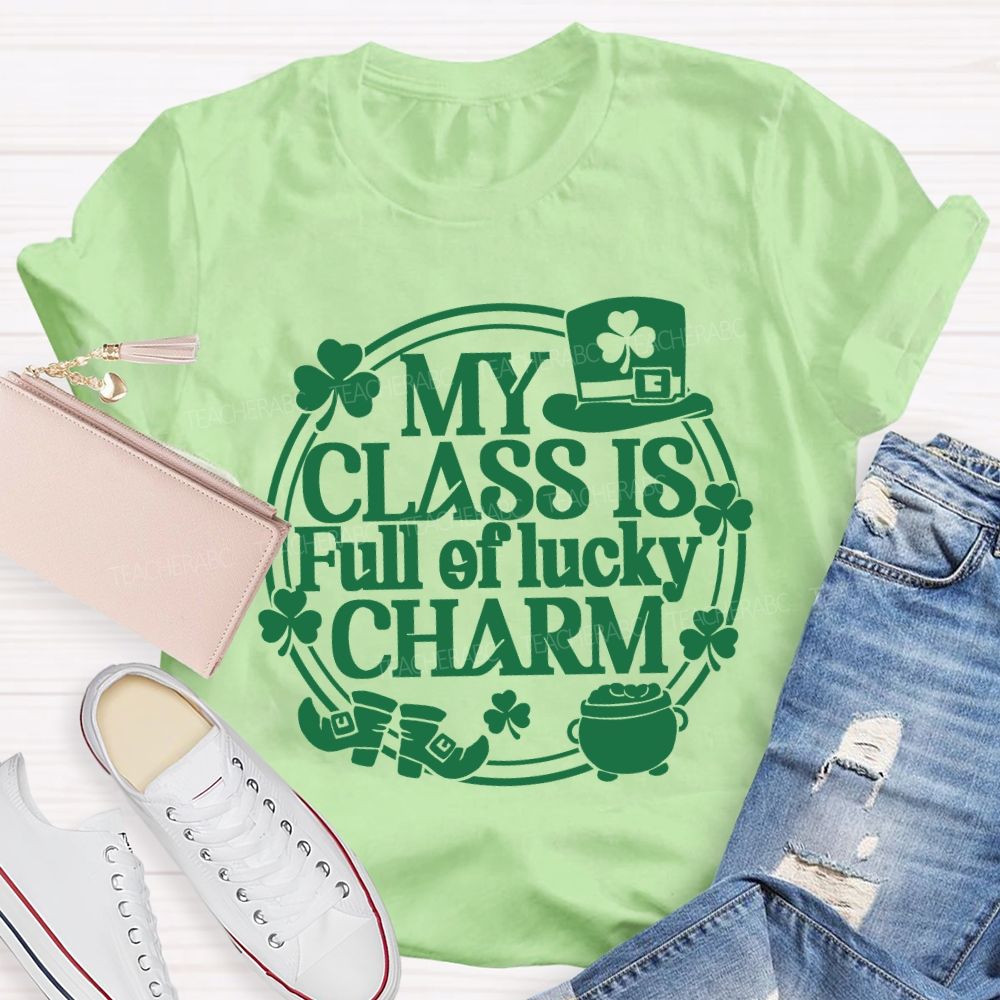 My Class Is Full Of Lucky Charm Teacher T-shirt