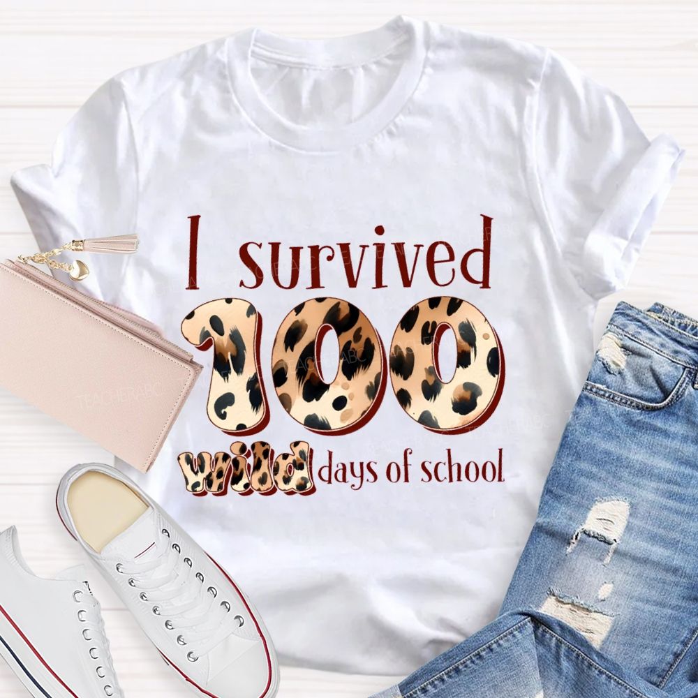 I Survived 100 Wild Days Of School Teacher T-Shirt