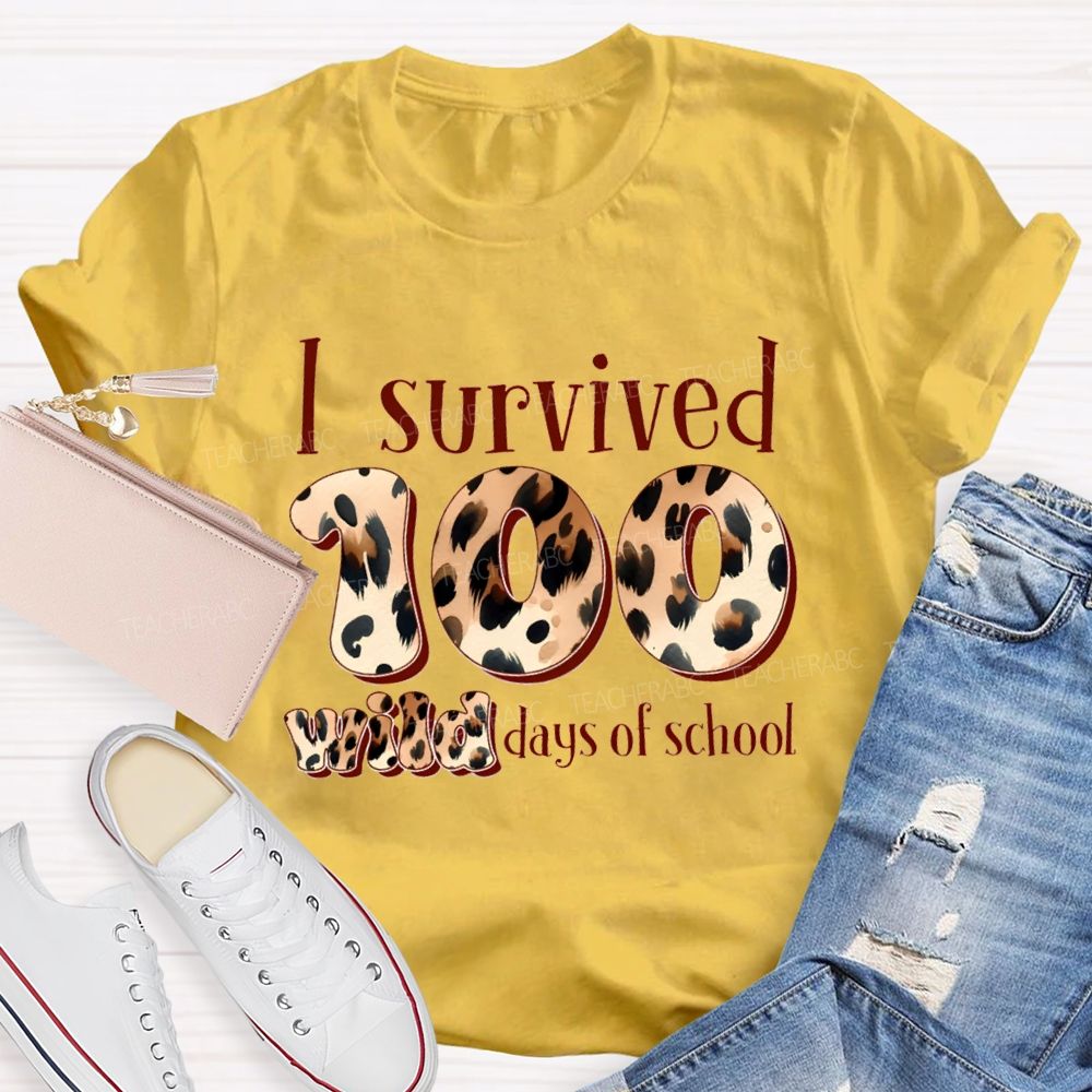 I Survived 100 Wild Days Of School Teacher T-Shirt