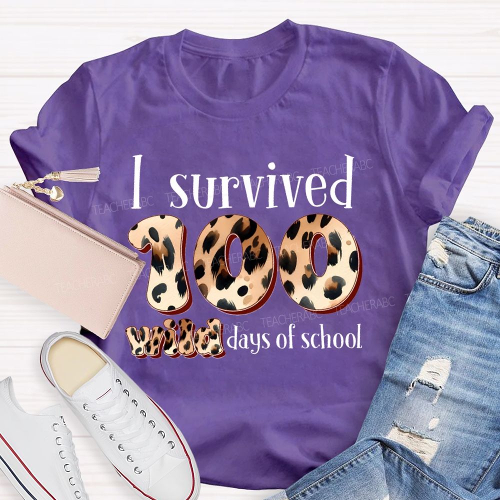 I Survived 100 Wild Days Of School Teacher T-Shirt