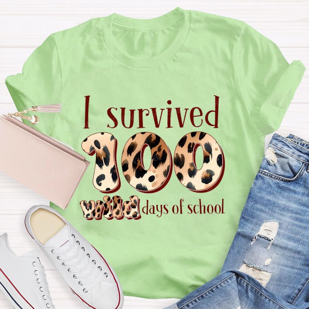 I Survived 100 Wild Days Of School Teacher T-Shirt