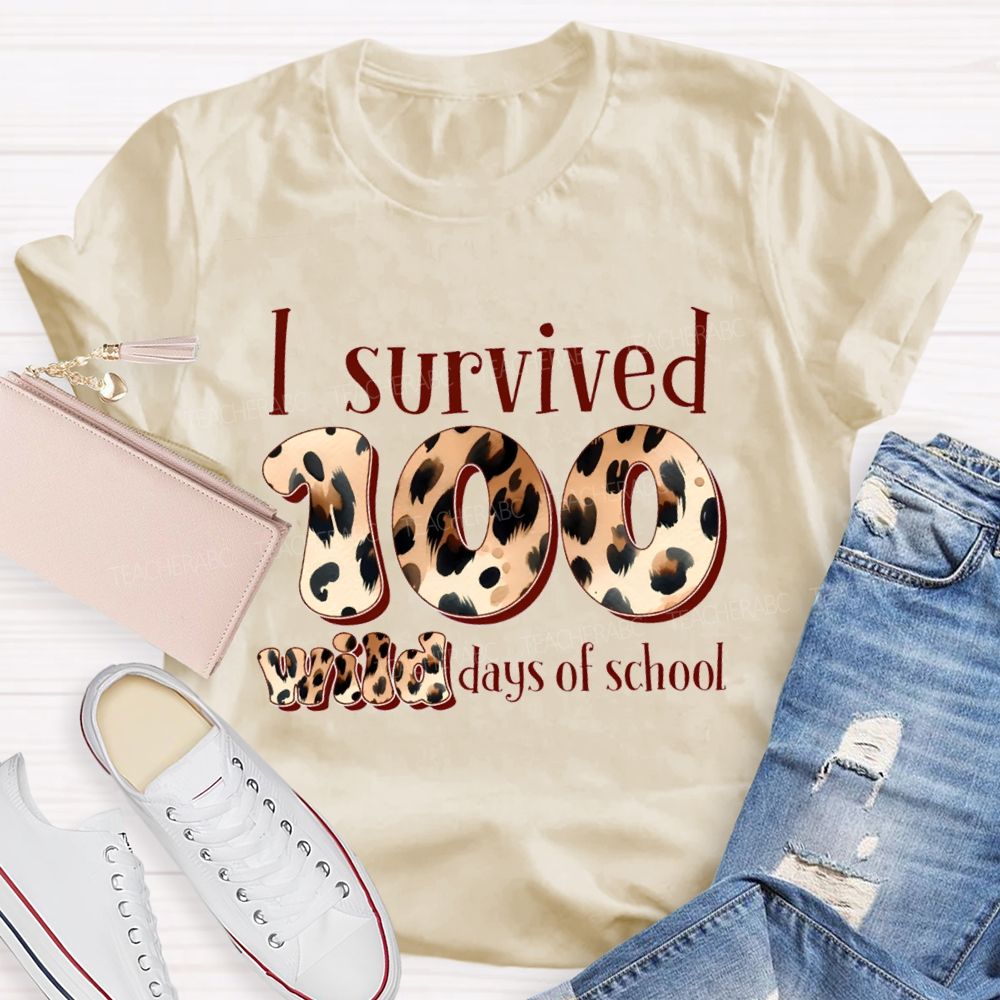 I Survived 100 Wild Days Of School Teacher T-Shirt