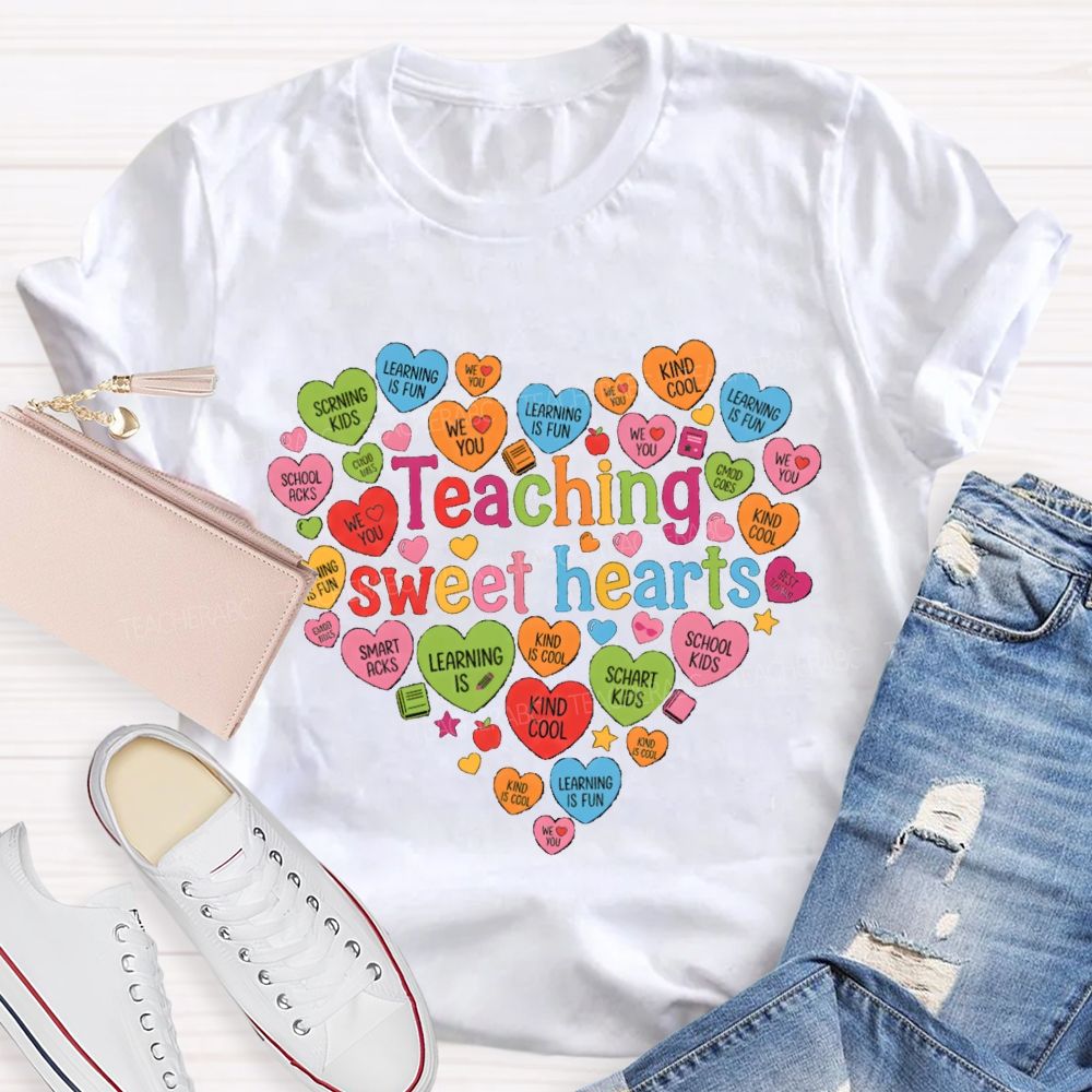 Teaching Sweet Hearts  Heart Teacher T-shirt
