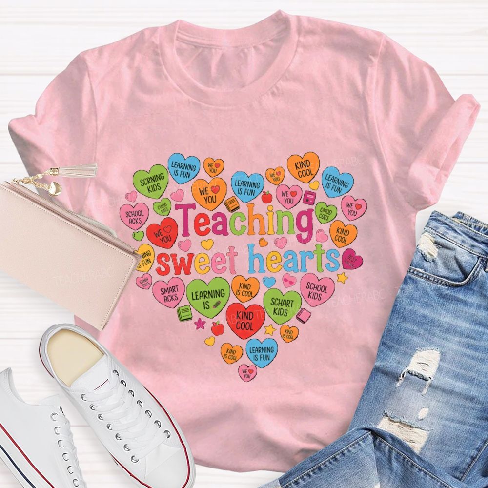 Teaching Sweet Hearts  Heart Teacher T-shirt