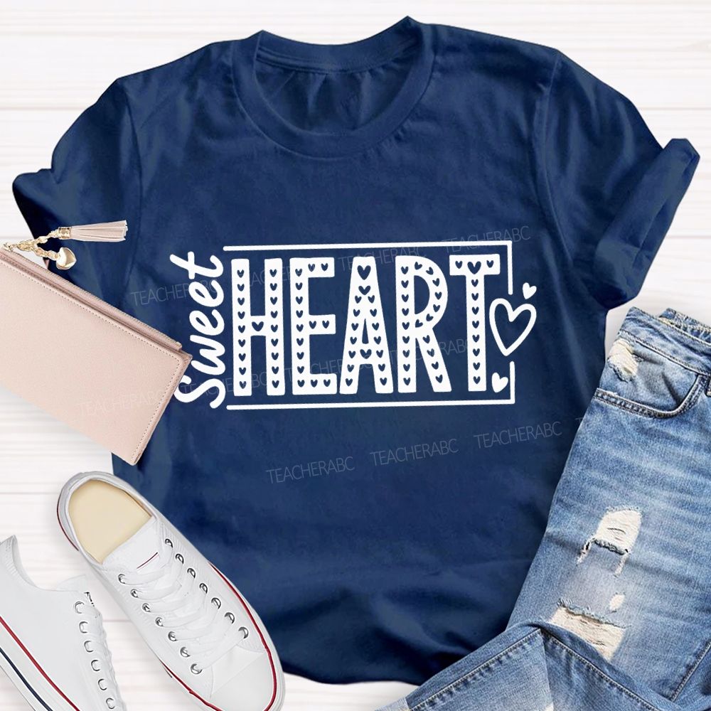 Sweet Heart Valentine's Day Teacher T-Shirt