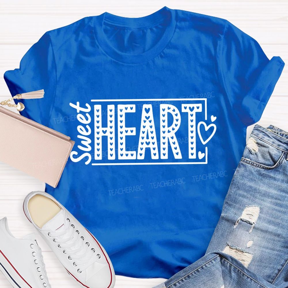 Sweet Heart Valentine's Day Teacher T-Shirt