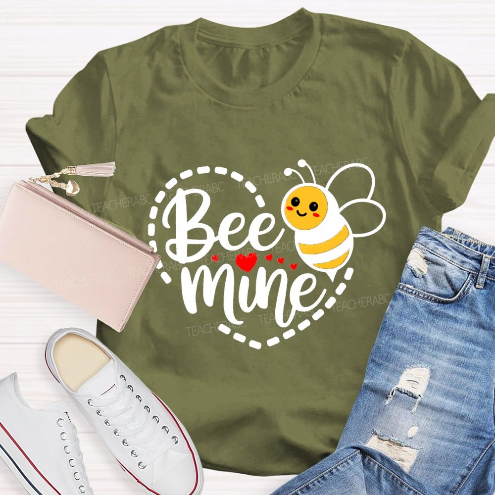 Bee Mine Cute Bee Teacher T-shirt