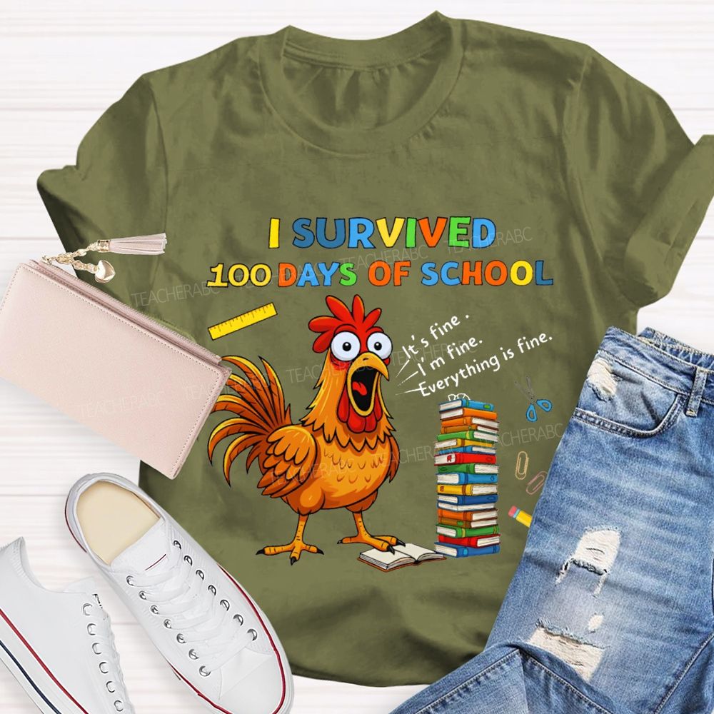 I Survived 100 Days Of School Everything Is Fine Teacher T-shirt