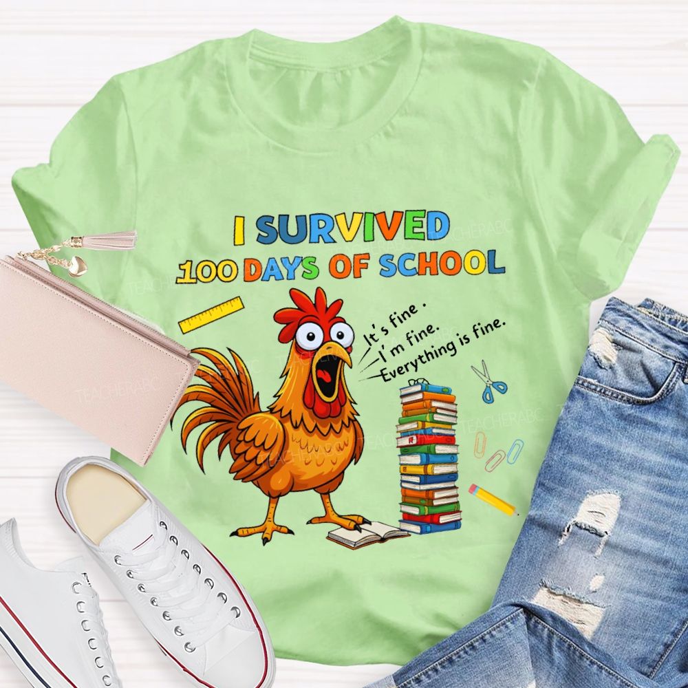 I Survived 100 Days Of School Everything Is Fine Teacher T-shirt