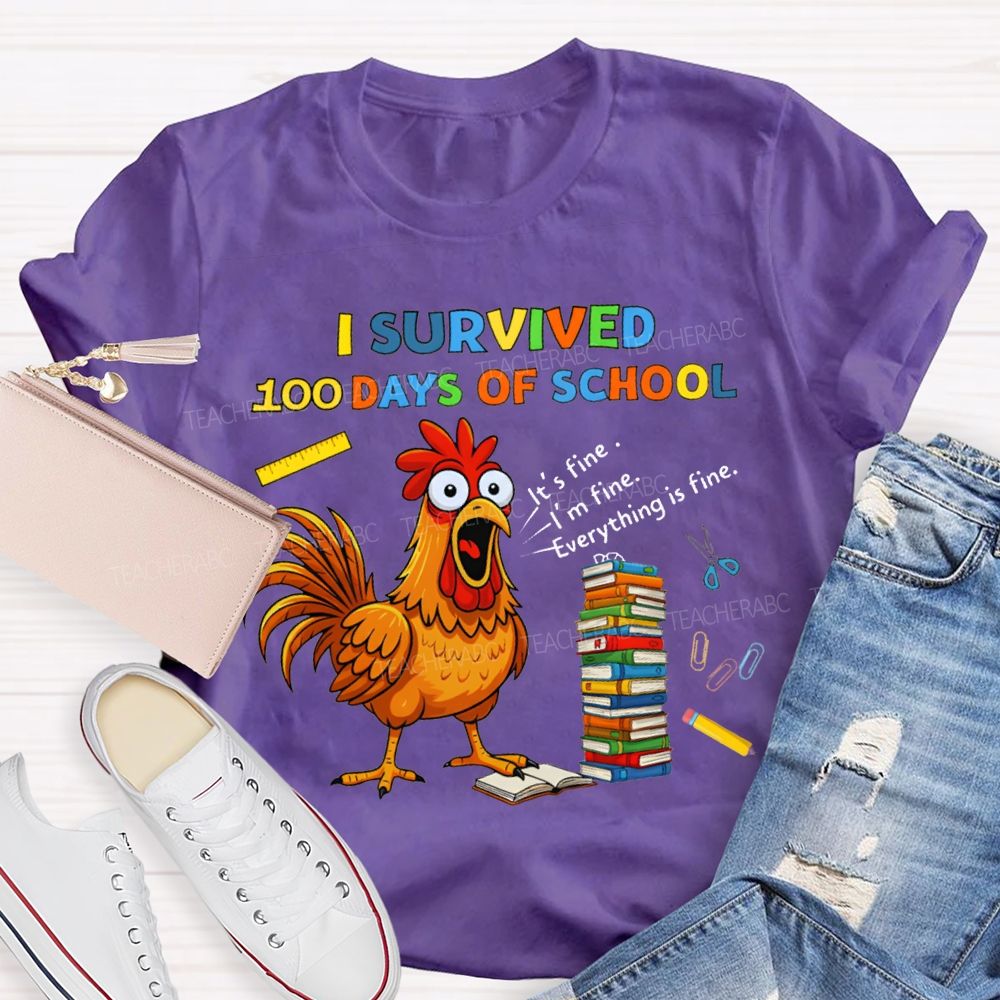 I Survived 100 Days Of School Everything Is Fine Teacher T-shirt