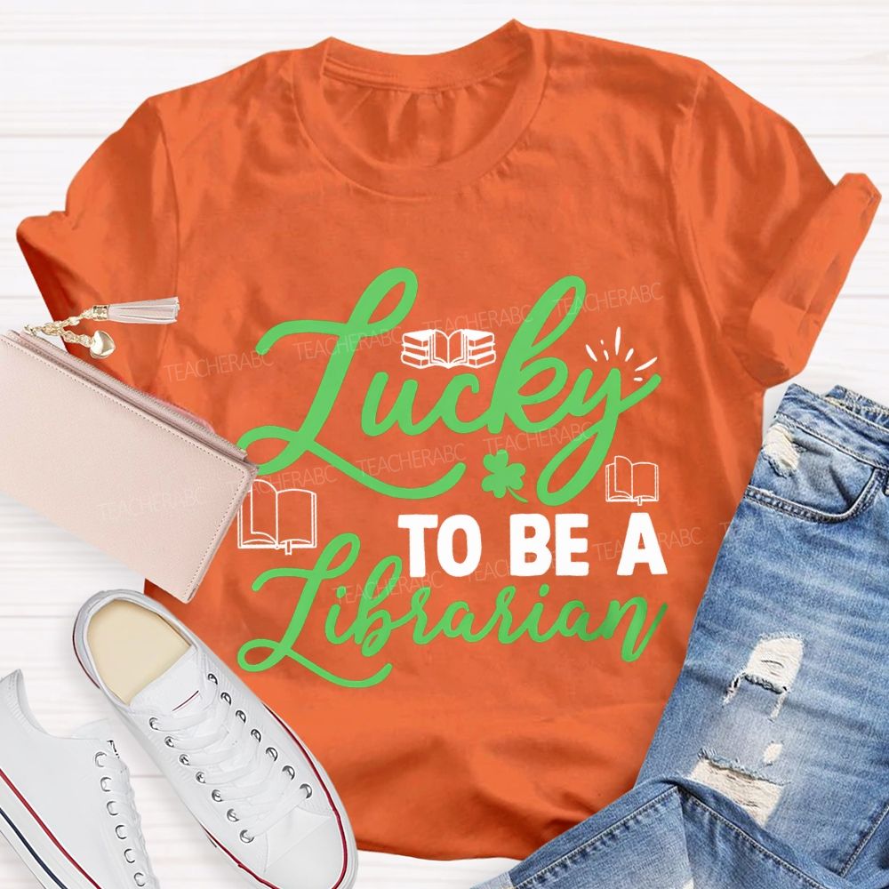Lucky To Be A Librarian Clover And Books Teacher T-shirt
