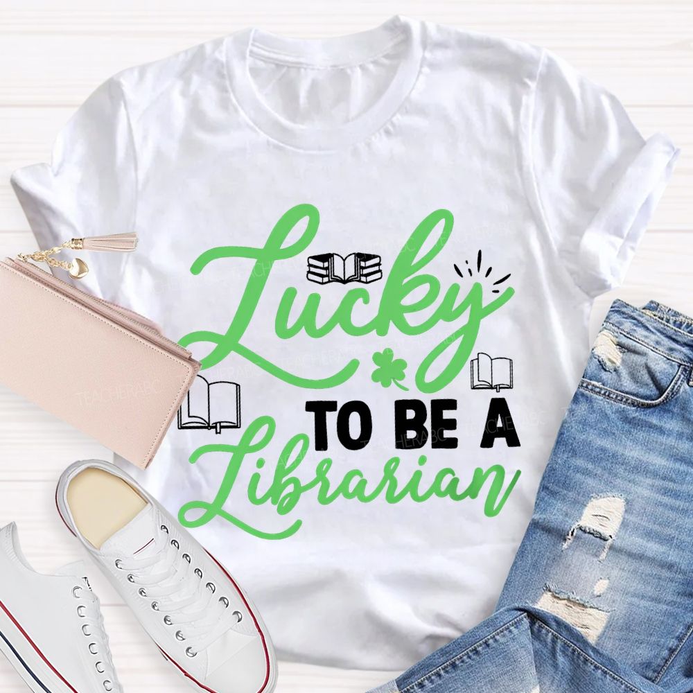 Lucky To Be A Librarian Clover And Books Teacher T-shirt