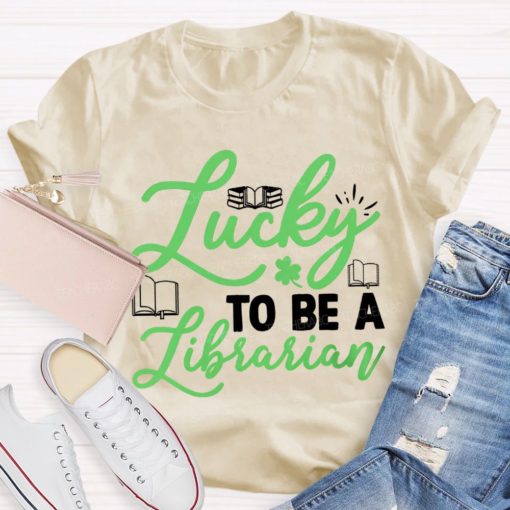 Lucky To Be A Librarian Clover And Books Teacher T-shirt