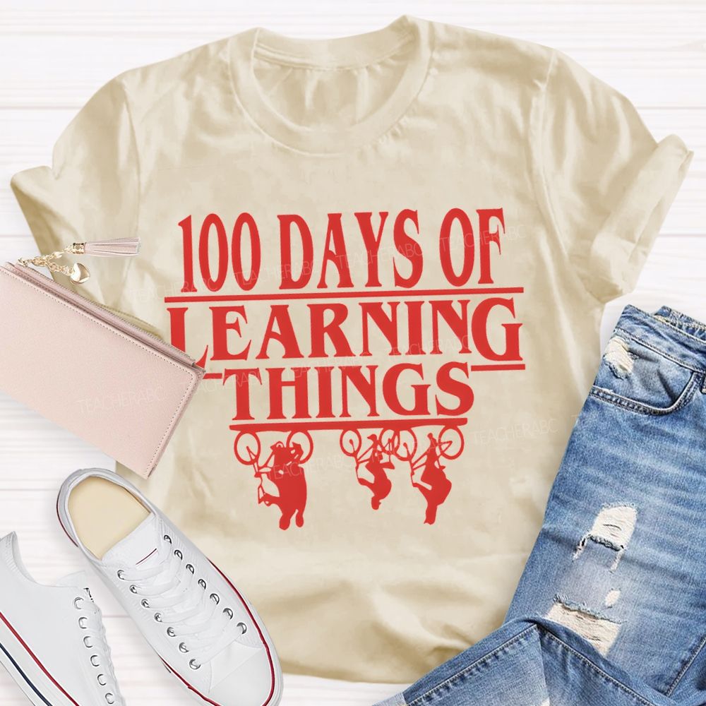 100 Days Of Learning Things Teacher T-shirt